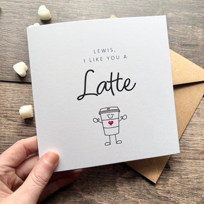 'I like you a latte' Valentine's Card