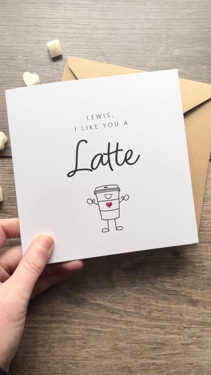 'I like you a latte' Valentine's Card